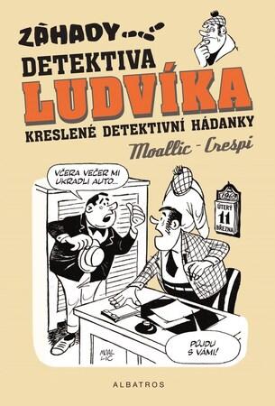 Záhady detektiva Ludvíka - 9788000049694