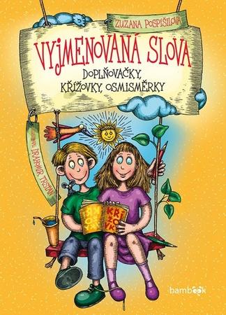 Vyjmenovaná slova - Zuzana Pospíšilová - 978-80-271-0702-5