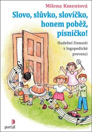 Slovo, slůvko, slovíčko, honem poběž, písničko! - 978-80-262-1333-8