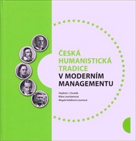 Česká humanistická tradice v moderním managementu - Vladimír Dvořák - 978-80-87296-14-1