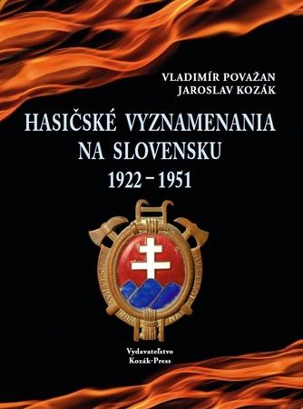 Hasičské vyznamenania na Slovensku 1922 - 1951 - Vladimír Považan - 978-80-89360-20-8