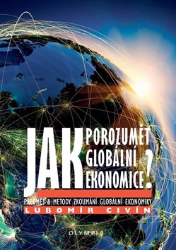 Jak porozumět globální ekonomice - 978-80-7376-498-2