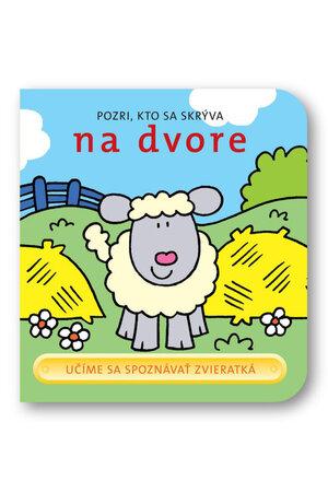 Pozri, kto sa skrýva na dvore - 978-80-8107-024-2