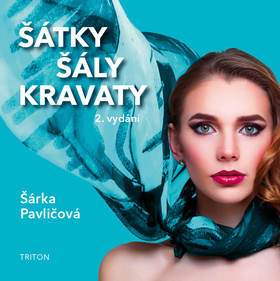 Šátky, šály, kravaty - 978-80-7553-546-7