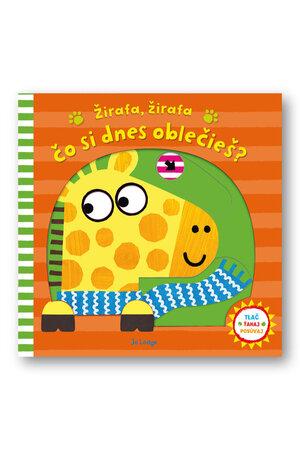 Žirafa, žirafa, čo si dnes oblečieš? - 978-80-567-0222-2