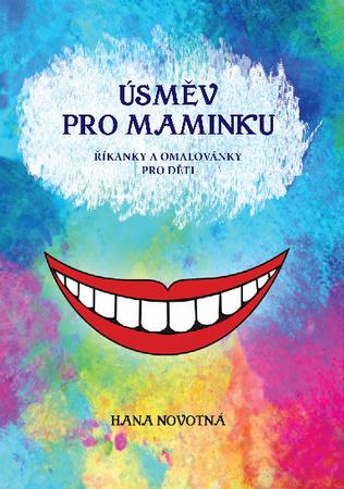 Úsměv pro maminku - 978-80-7225-456-9