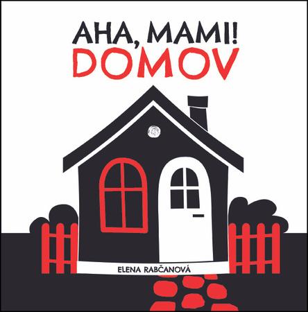Aha, mami! Domov - 978-80-8142-774-9