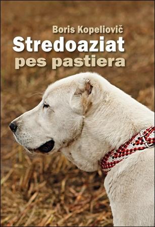 Stredoaziat pes pastiera - 978-80-7451-700-6