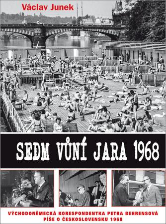 Sedm vůní jara 1968 - 978-80-88216-07-0