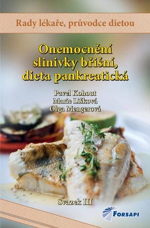 Onemocnění slinivky břišní, dieta pankreatická - Pavel Kohout - 978-80-87250-39-6