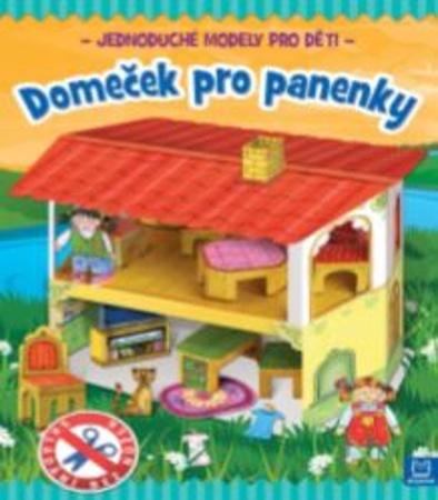 Domeček pro panenky - Artur Nowicki, Piotr Brydak - 978-80-87845-66-0