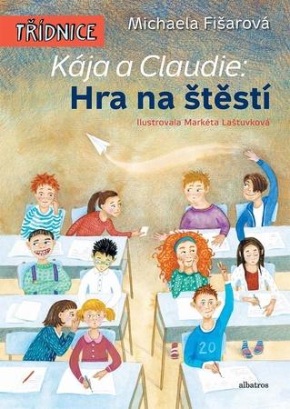 Kája a Claudie: Hra na štěstí - 978-80-00-05172-7
