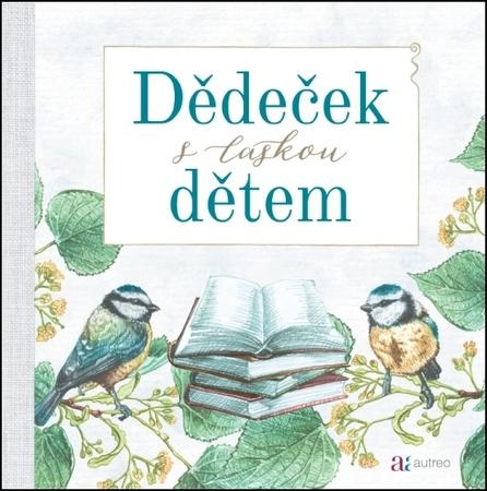 Dědeček s láskou dětem - 978-80-906845-6-0