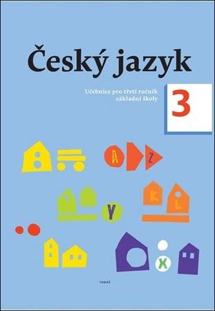 Český jazyk 3. ročník učebnice - 978-80-7311-172-4