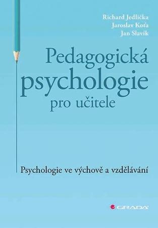 Pedagogická psychologie pro učitele - 978-80-271-0586-1