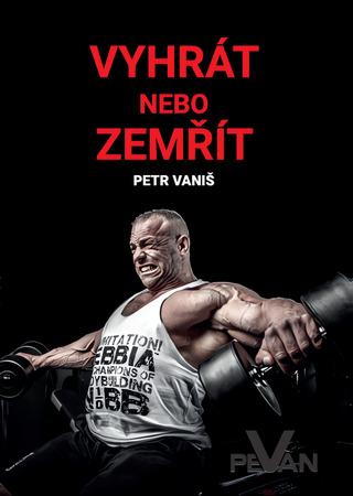 Vyhrát nebo zemřít - 978-80-270-4848-9