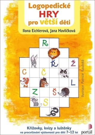Logopedické hry pro větší děti - Havlíčková Jana
