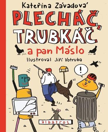 Plecháč, Trubkáč a pan Máslo - 978-80-00-05240-3