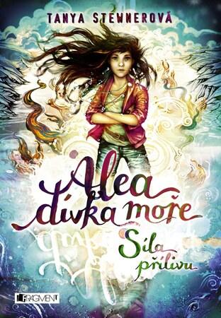 Alea dívka moře Síla přílivu - 978-80-253-3924-4