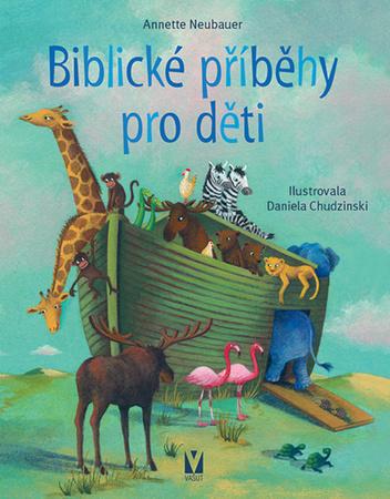 Biblické příběhy pro děti - 978-80-7541-132-7