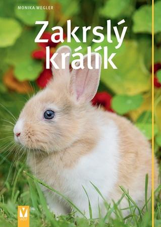 Zakrslý králík - 978-80-7541-151-8