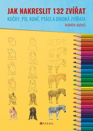Jak nakreslit 132 zvířat - 978-80-264-2985-2