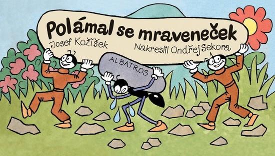 Polámal se mraveneček - 978-80-00-06004-0