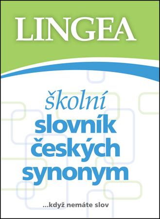 Školní slovník českých synonym - 978-80-87062-87-6