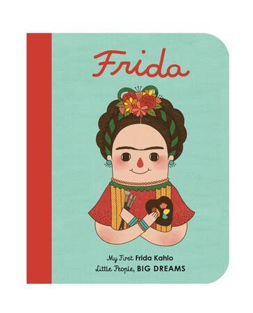 Little People, Big Dreams: Frida Kahlo - 1786032481
