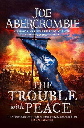 The Trouble With Peace - 0575095946