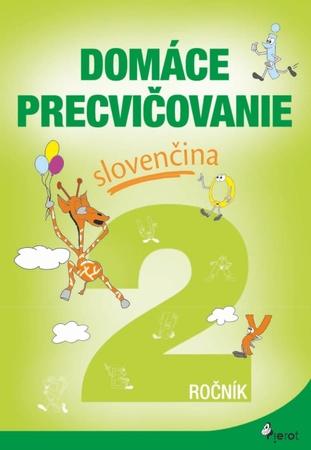 Domáce precvičovanie slovenčina 2.ročník - 9788073537975