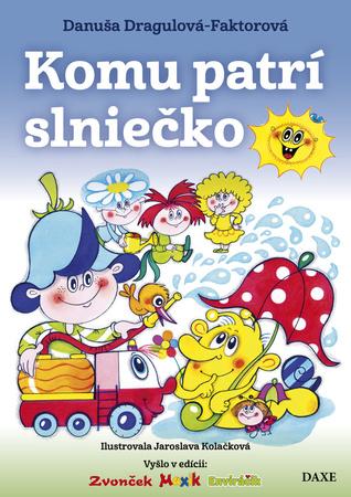 Komu patrí slniečko - 9788082410214