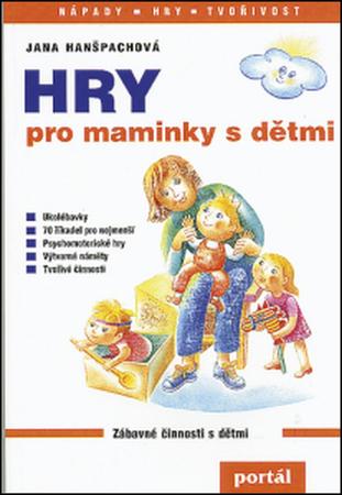 Hry pro maminky s dětmi - 9788026210467