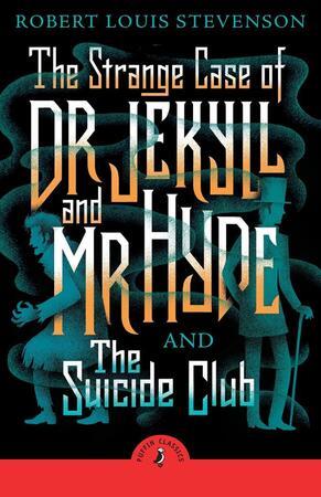 The Strange Case of Dr Jekyll And Mr Hyde & the Suicide Club - 0241735882