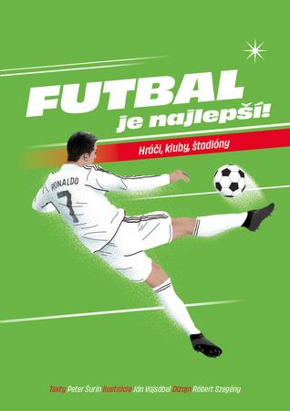 Futbal je najlepší! - 9788055910345