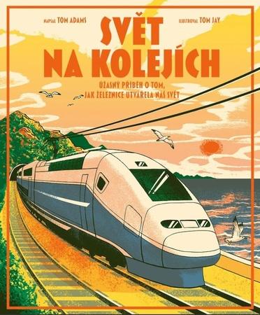 Svět na kolejích - 9788027742776