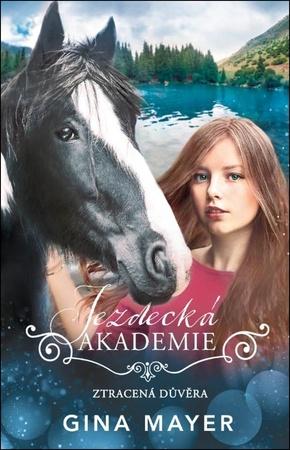 Jezdecká akademie Ztracená důvěra - 9788027723430