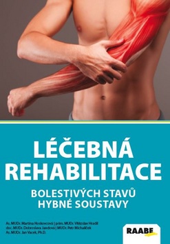Léčebná rehabilitace bolestivých stavů hybné soustavy - 9788081403125
