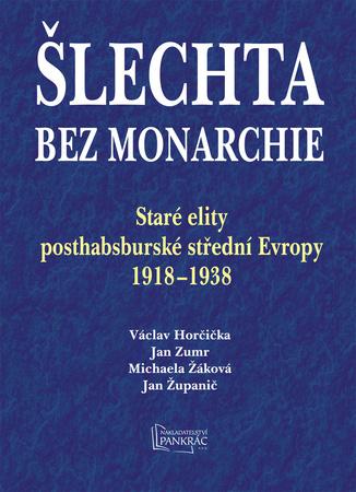 Šlechta bez monarchie - 9788086781488