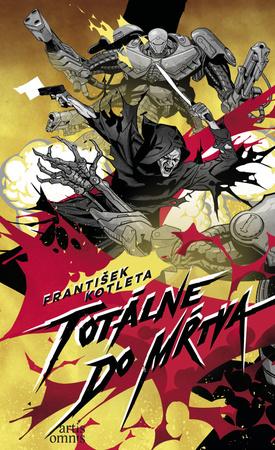 Totálne do mŕtva - 9788082012852