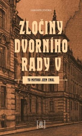 Zločiny dvorního rady V. - 9788088437222
