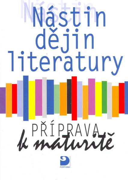 Nástin dějin literatury Příprava k maturitě - 80-7168-856-8