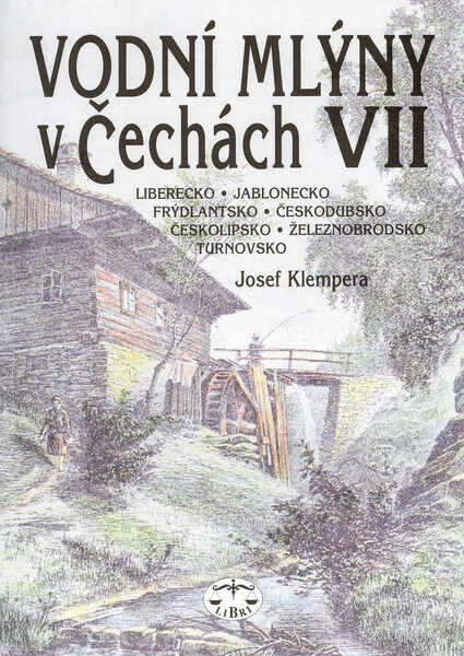 Vodní mlýny v Čechách VII. - 80-7277-167-1