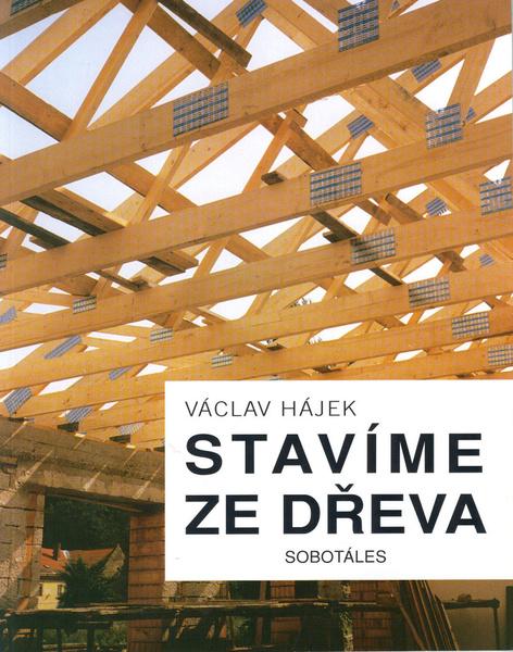 Stavíme ze dřeva - 80-85920-44-1