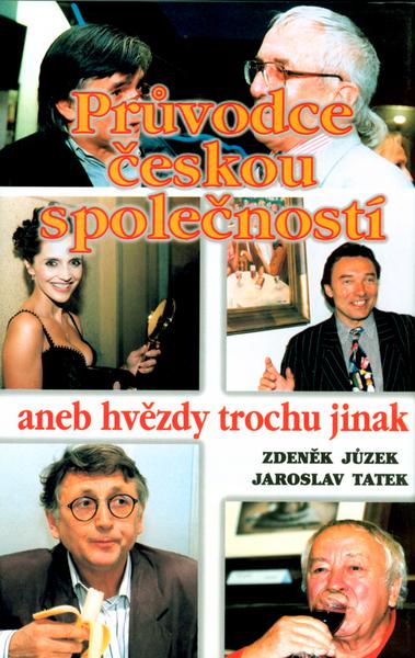 Průvodce českou společností aneb hvězdy trochu jinak - 80-7281-070-7