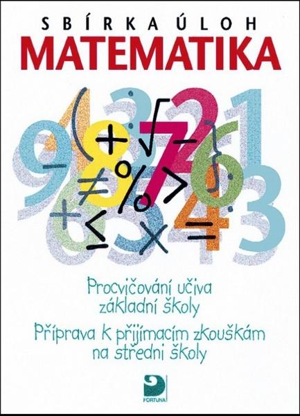 Sbírka úloh Matematika - 80-7168-891-6