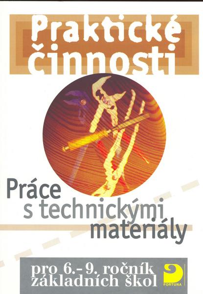 Praktické činnosti Práce s technickými materiály - 80-7168-755-3