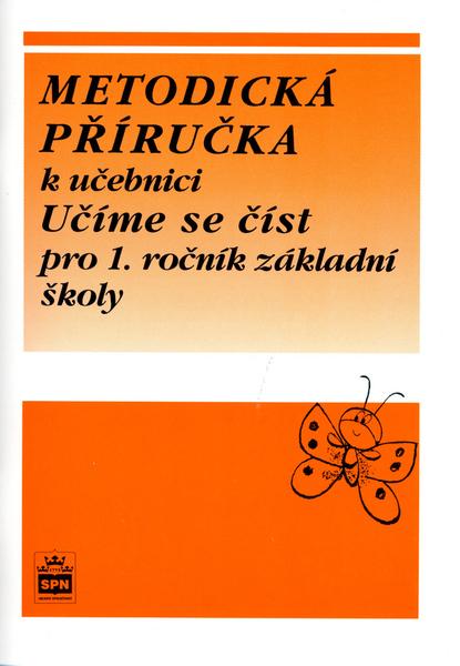 Metodická příručka k učebnici Učíme se číst pro 1. ročník základní školy - 80-7235-001-3
