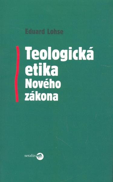 Teologická etika Nového zákona - 978-80-8081-072-6