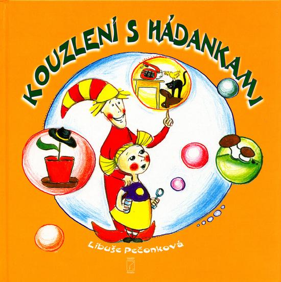 Kouzlení s hádankami - Pečonková Libuše, Kudělová Cecílie - 80-7365-099-1